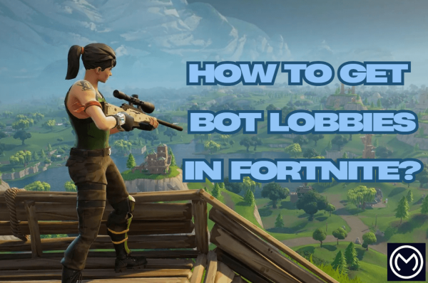 How To Get Bot Lobbies in Fortnite?