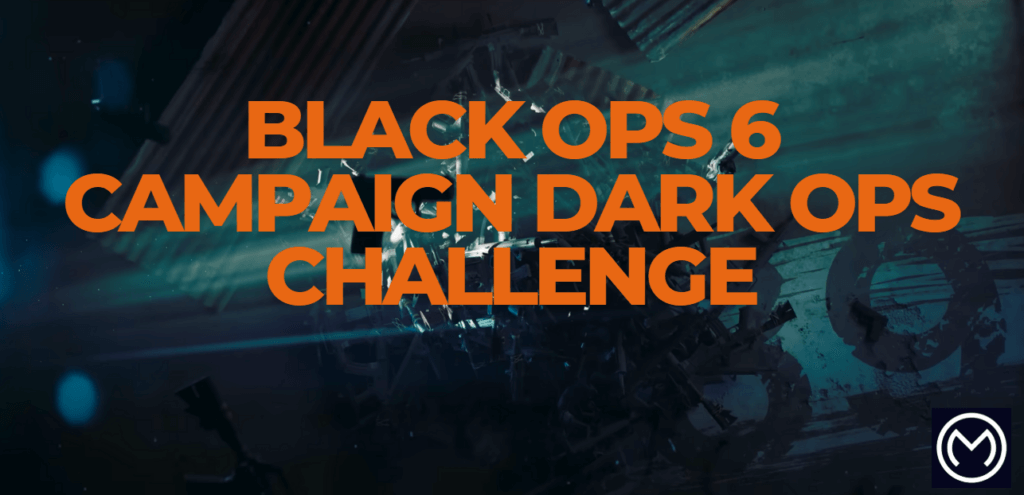 Black Ops 6 Campaign Dark Ops Challenge Hints