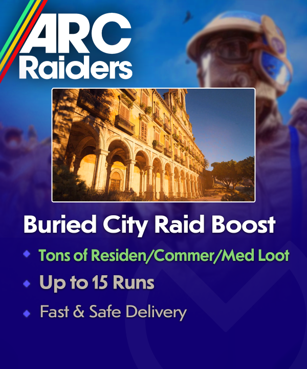 Arc Raiders Buried City Raid Boost