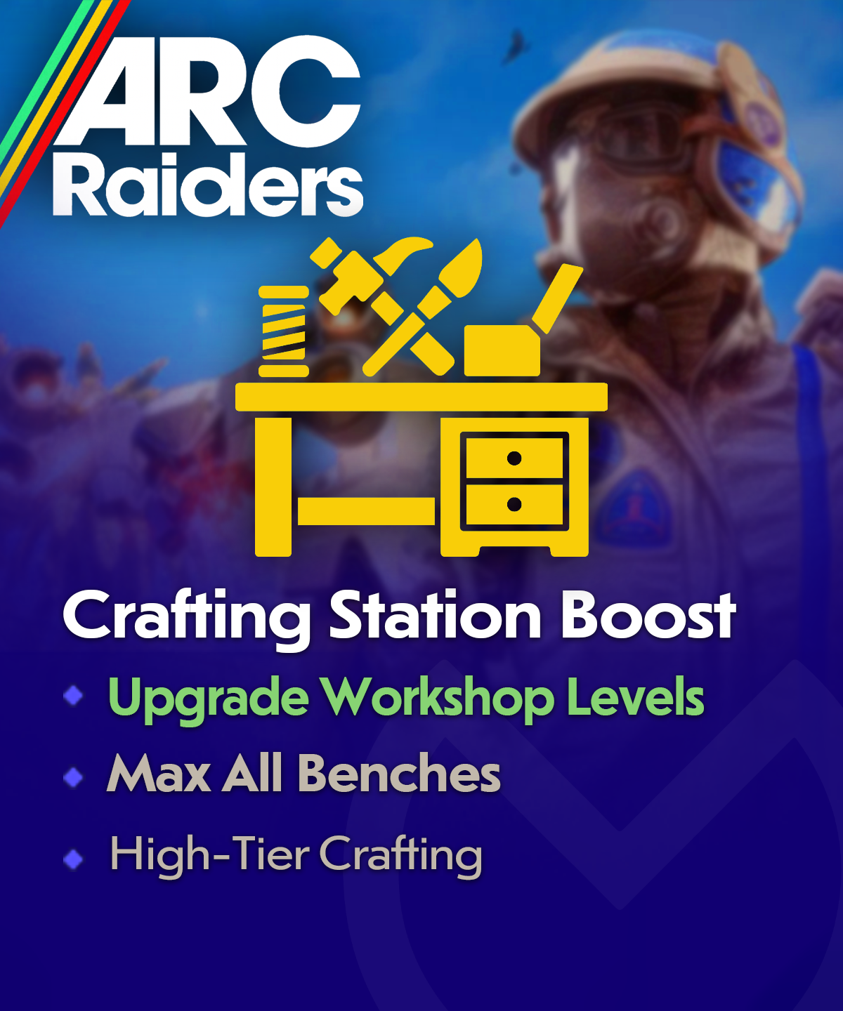 Arc Raiders Crafting Station Boost - Upgrade Workshop Levels Arc Raiders Crafting Station Boost - Upgrade Workshop Levels
