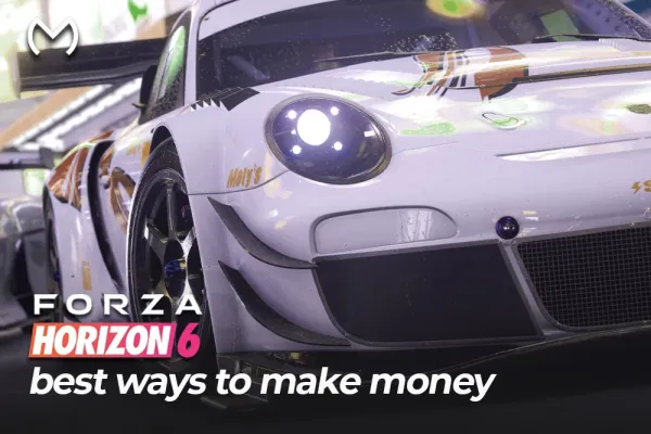 Best Ways To Make Money Fast In Forza Horizon 6
