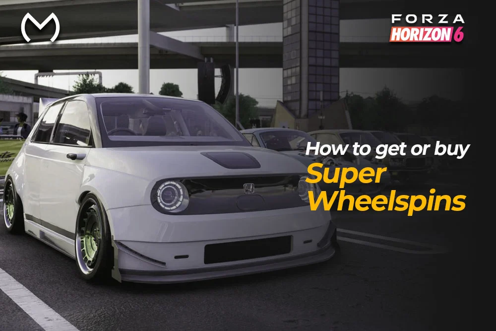 How To Get Or Buy Super Wheelspins In Forza Horizon 6
