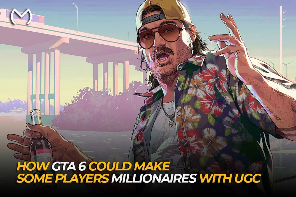 How GTA 6 Could Make Some Players Millionaires With UGC